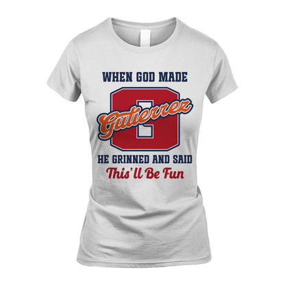 God Made Your Name Custom Shirt GUTIERREZ M1-16