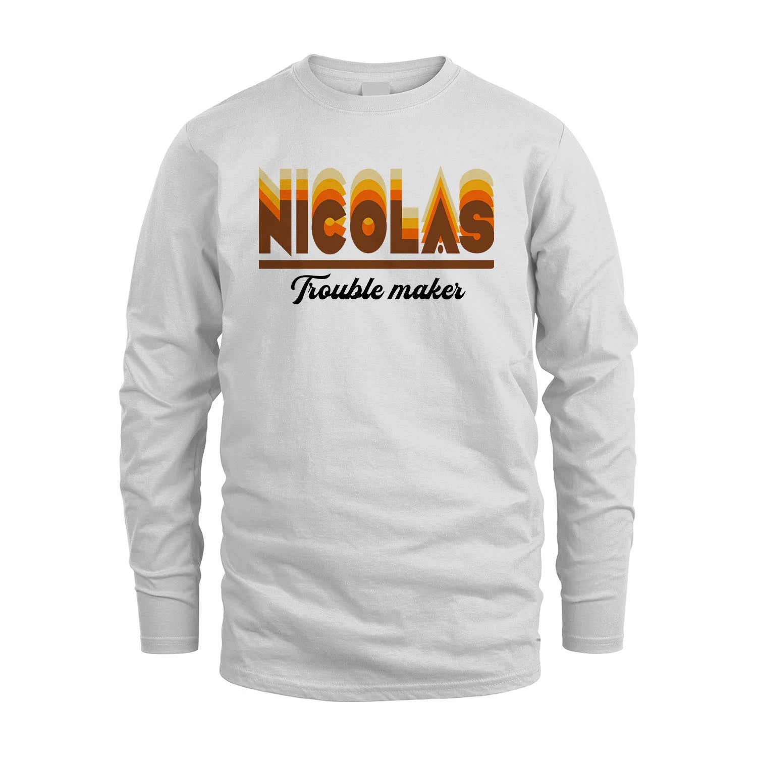 Your Name Trouble Maker Funny Shirt NICOLAS M1-34