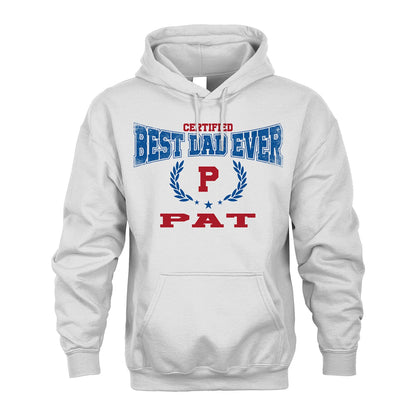 Certified Best Dad Ever Shirt PAT M1-11