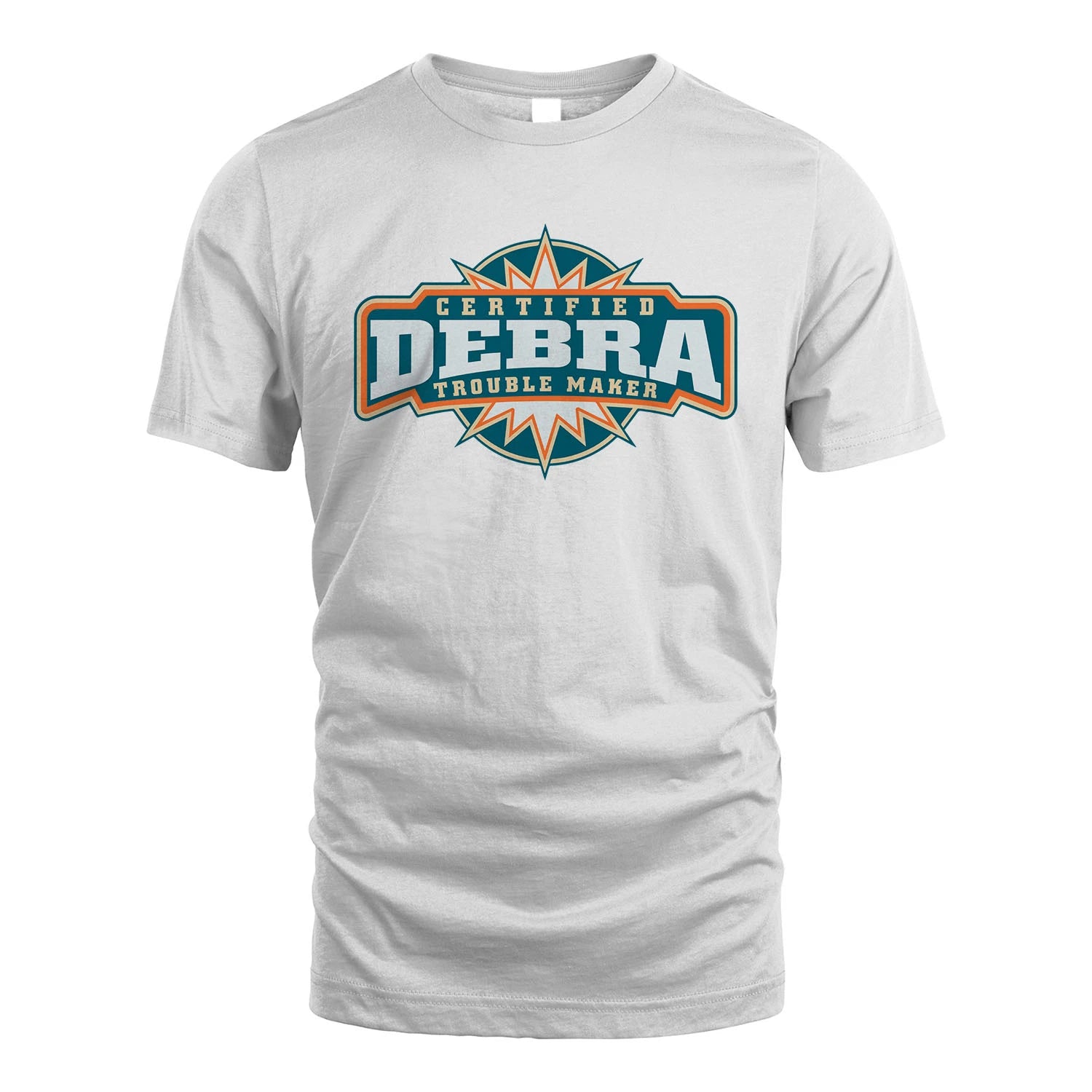 Certified Your Name Trouble Maker Shirt DEBRA M1-36