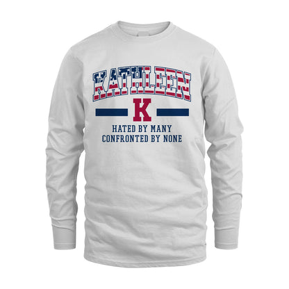 Hated By Many Confronted By None America Shirt KATHLEEN M1-10