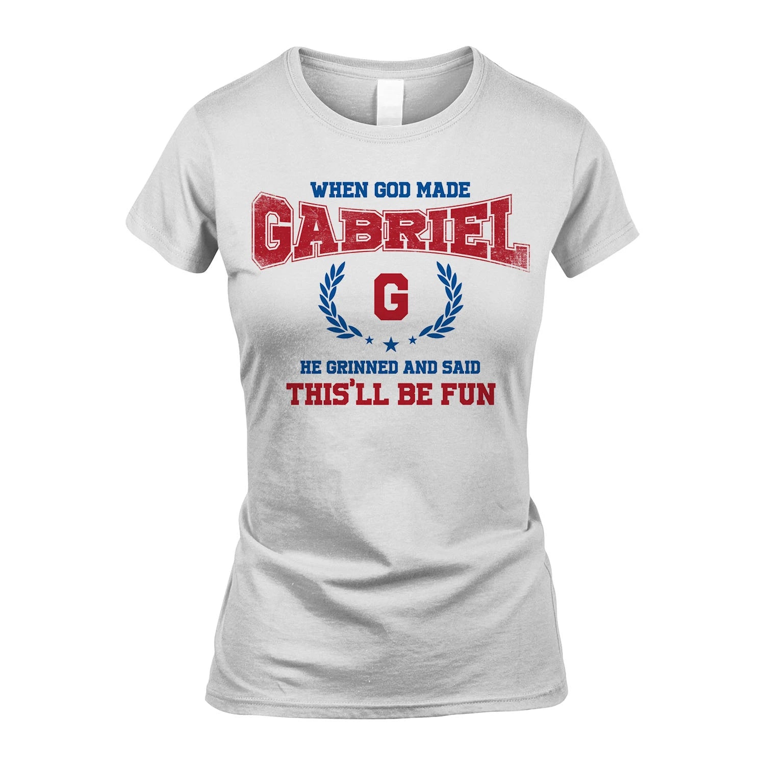 When God Made He Grinned And Said This'll Be Fun Shirt GABRIEL M1-12