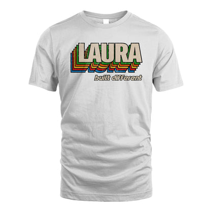 Your Name Built Different Retro Shirt LAURA M1-26