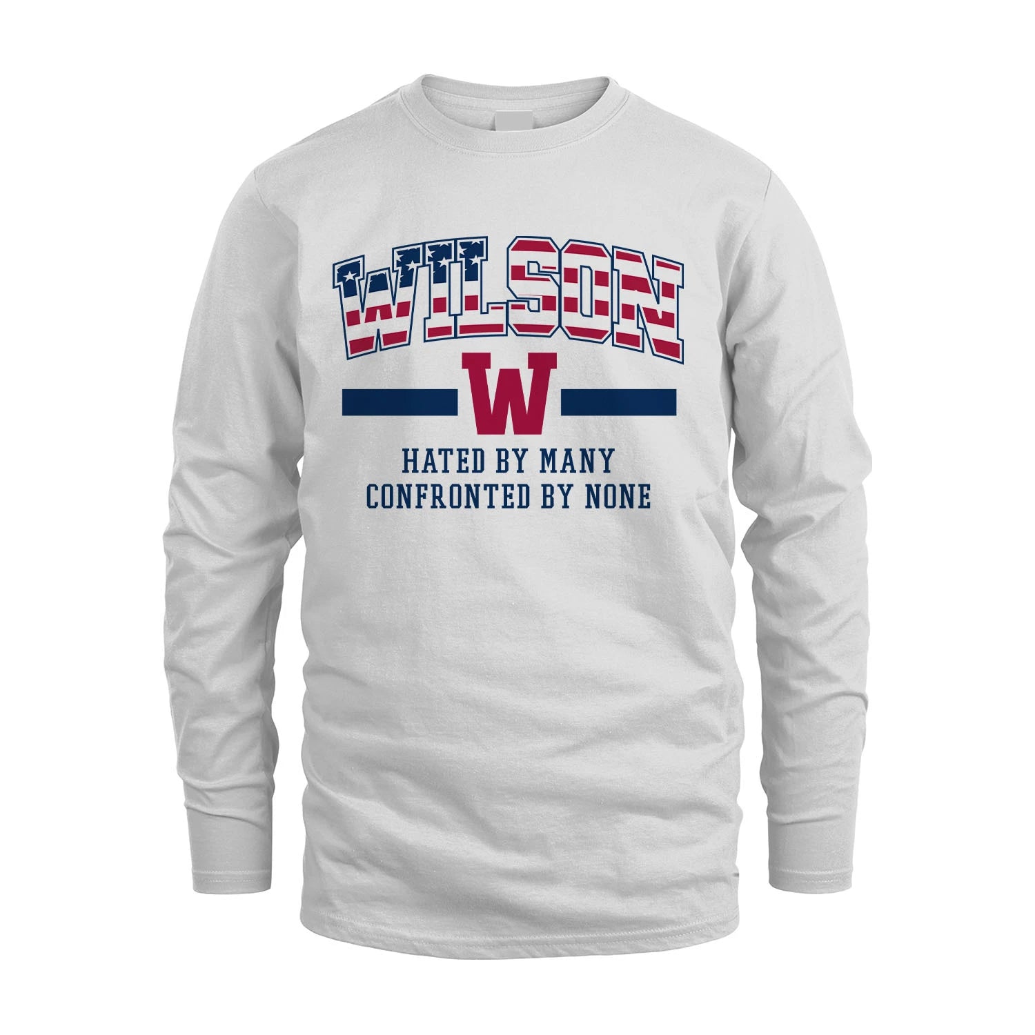 Hated By Many Confronted By None America Shirt WILSON M1-10