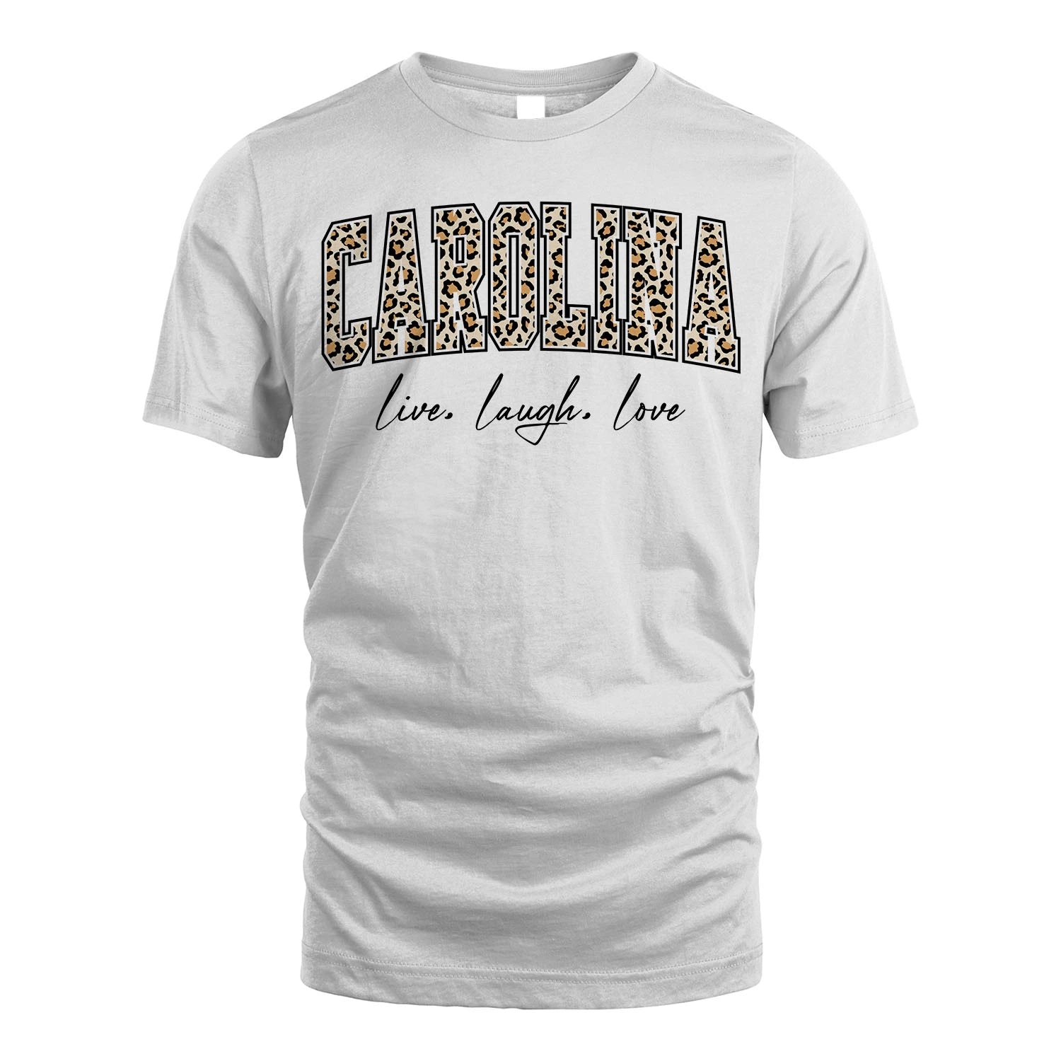Live Laugh Love Custom Name With Leopard Pattern Shirt CAROLINA M1-13