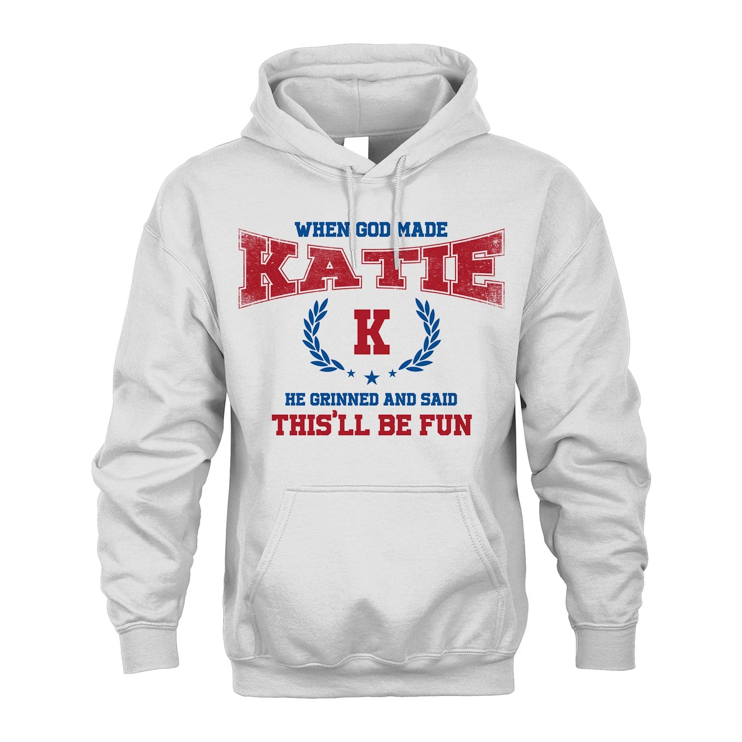 When God Made He Grinned And Said This'll Be Fun Shirt KATIE M1-12
