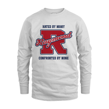 Hated By Many Confronted By None Personalized Name Shirt RAYMOND M1-8