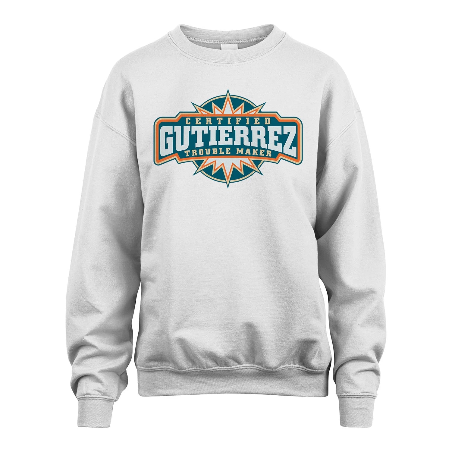 Certified Your Name Trouble Maker Shirt GUTIERREZ M1-36