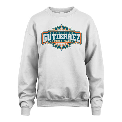 Certified Your Name Trouble Maker Shirt GUTIERREZ M1-36