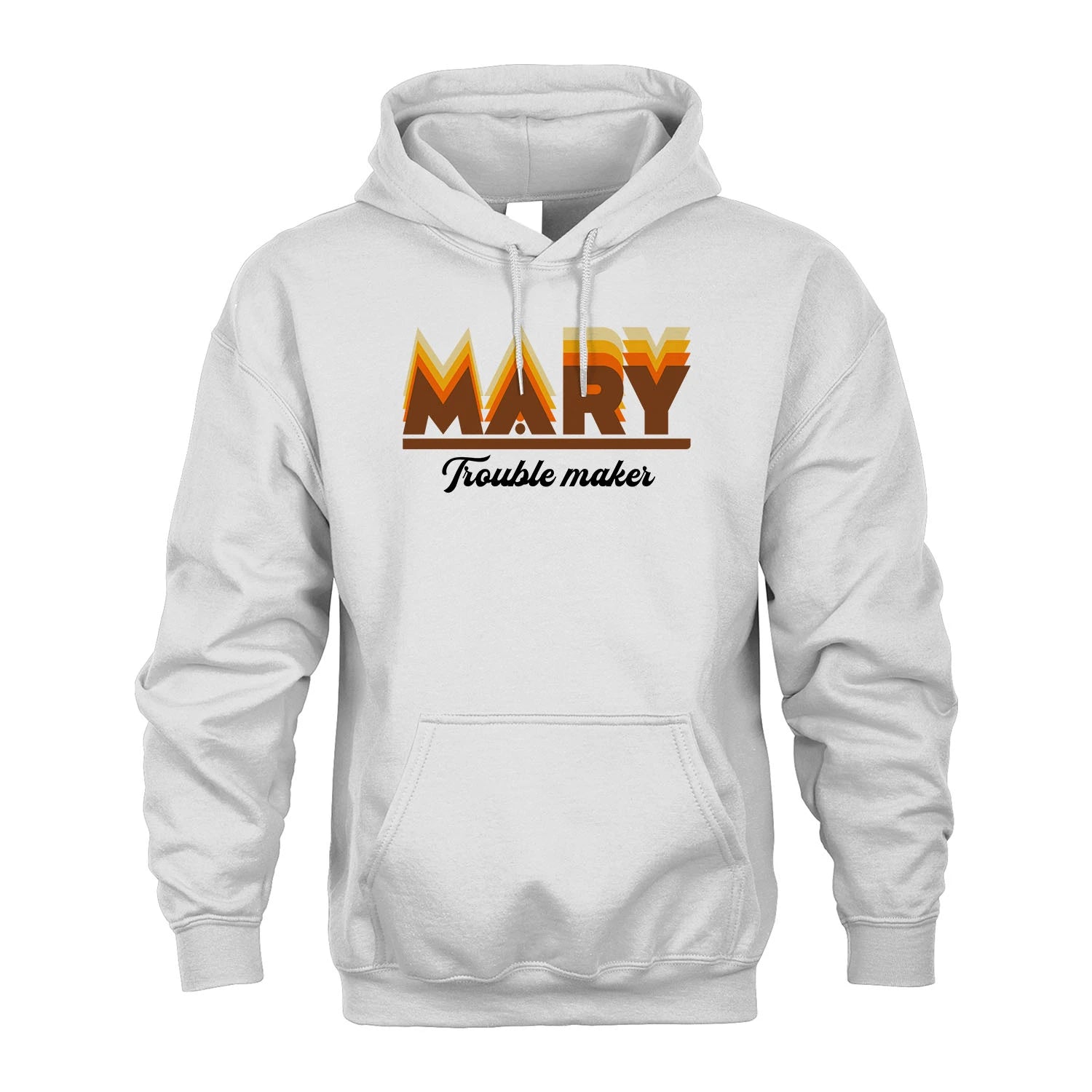 Your Name Trouble Maker Funny Shirt MARY M1-34