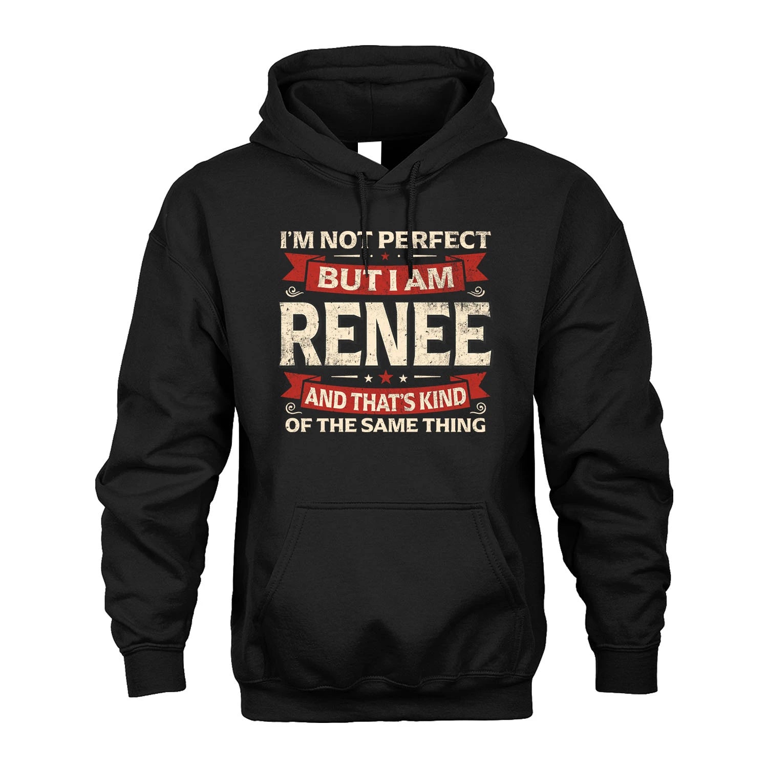 RENEE 13K1-566 I'm Not Perfect But I Am...