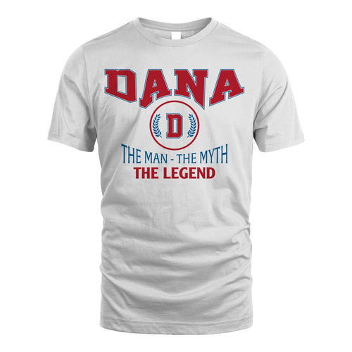 The Man The Myth The Legend Jet Style Shirt DANA M1-9
