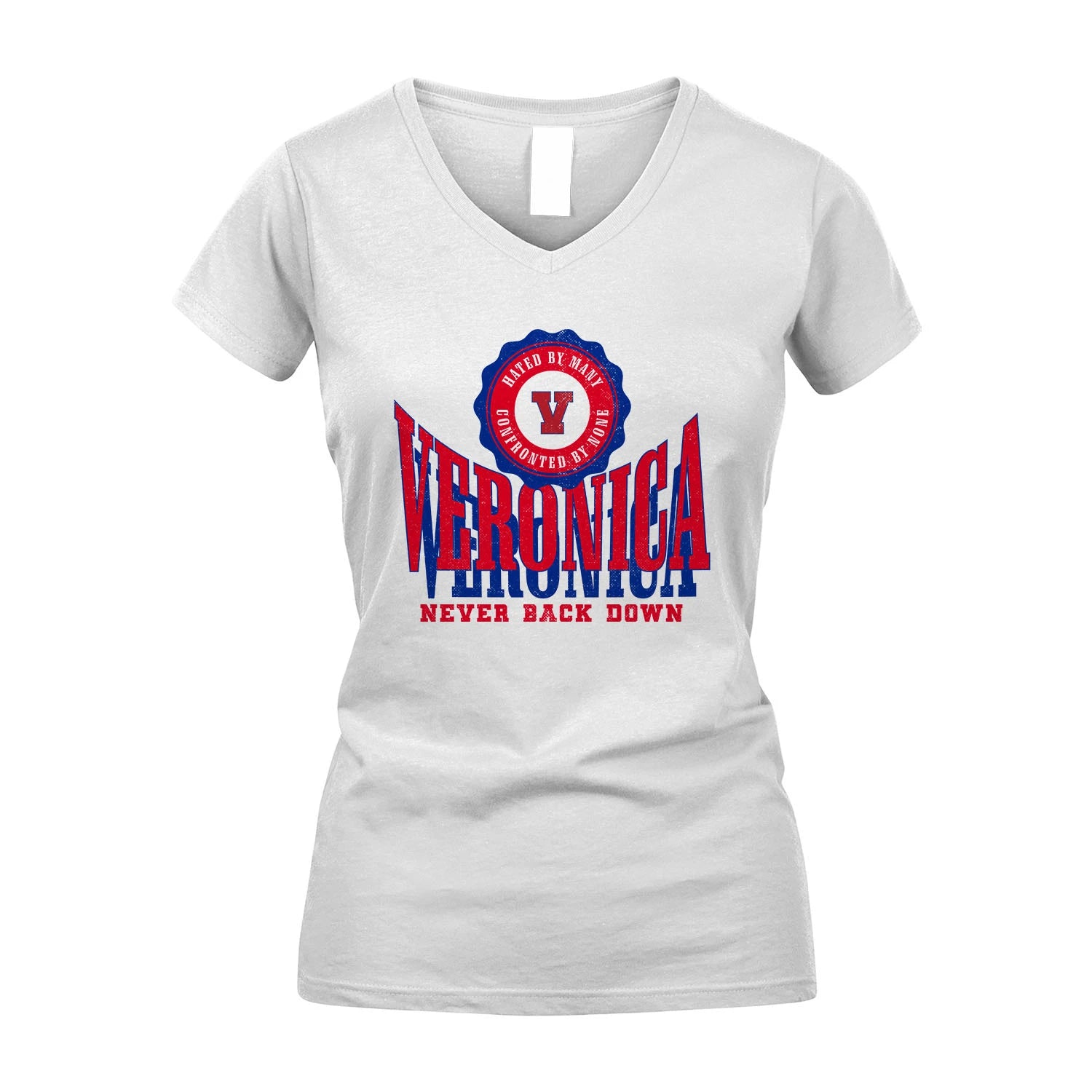 Your Name Never Back Down Shirt VERONICA M1-33