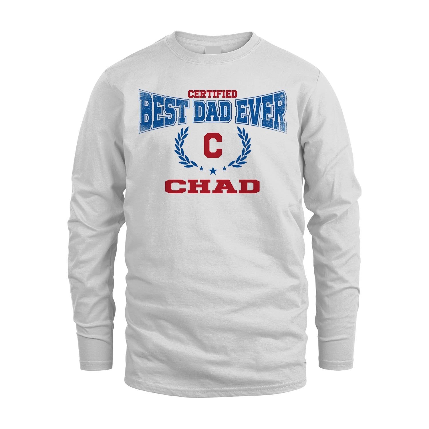 Certified Best Dad Ever Shirt CHAD M1-11