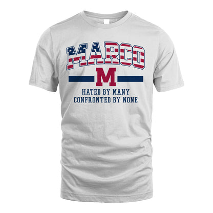 Hated By Many Confronted By None America Shirt MARCO M1-10
