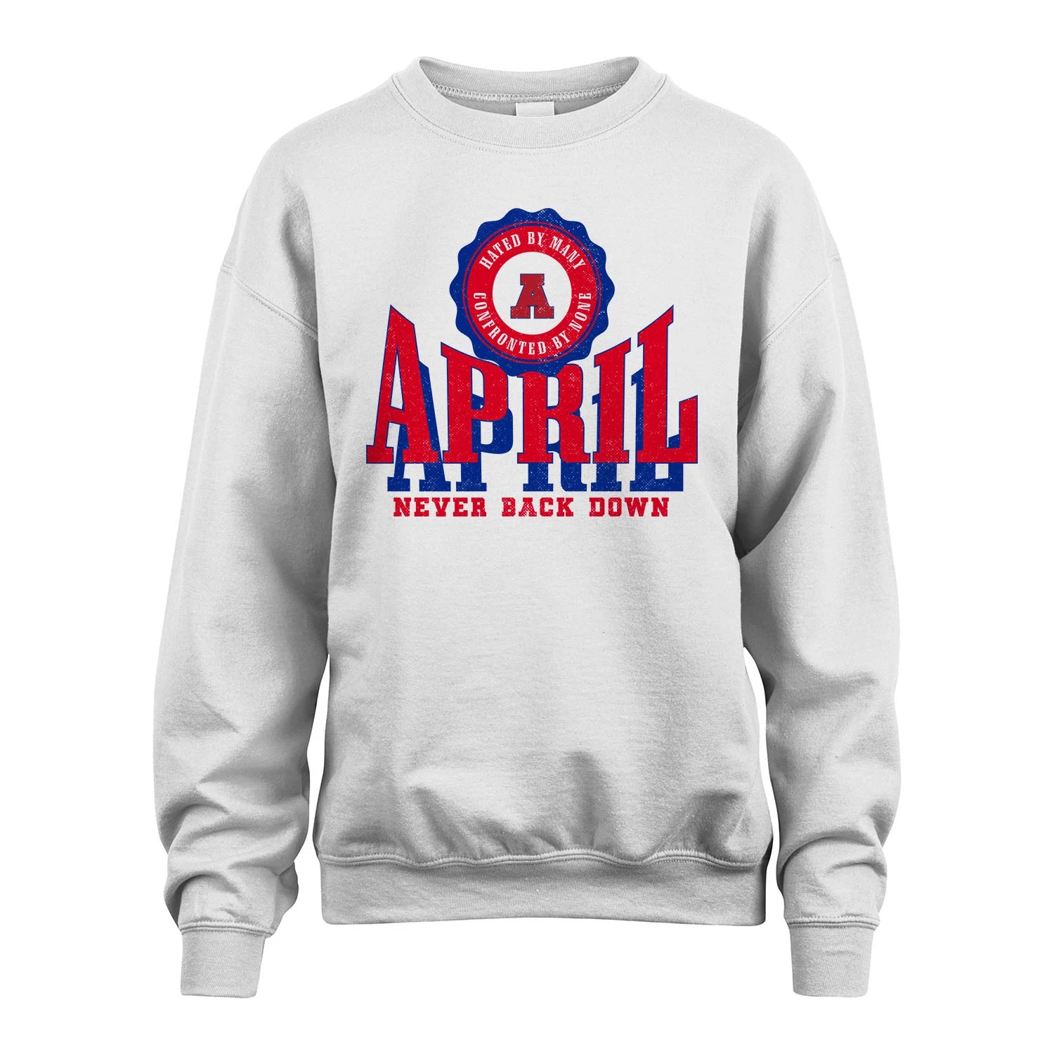 Your Name Never Back Down Shirt APRIL M1-33