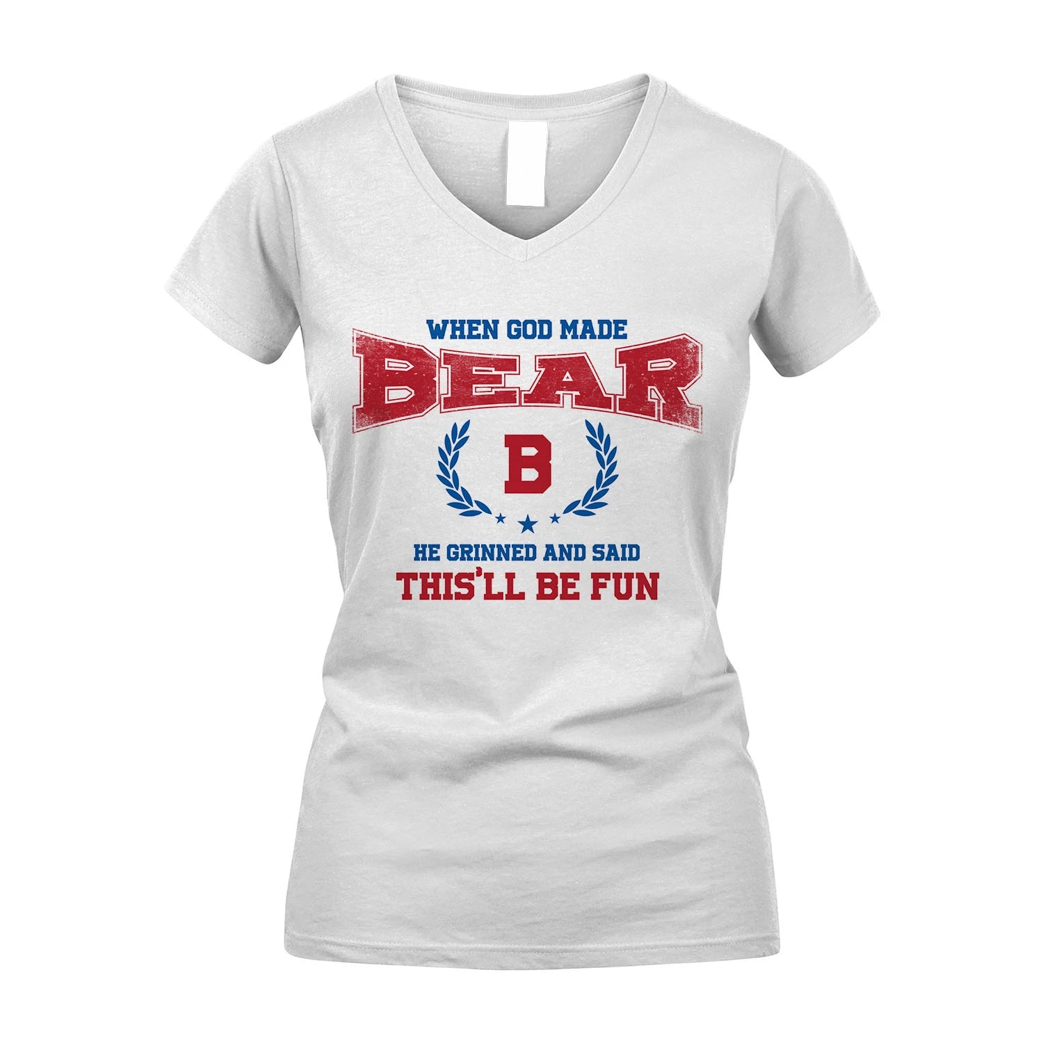 When God Made He Grinned And Said This'll Be Fun Shirt BEAR M1-12