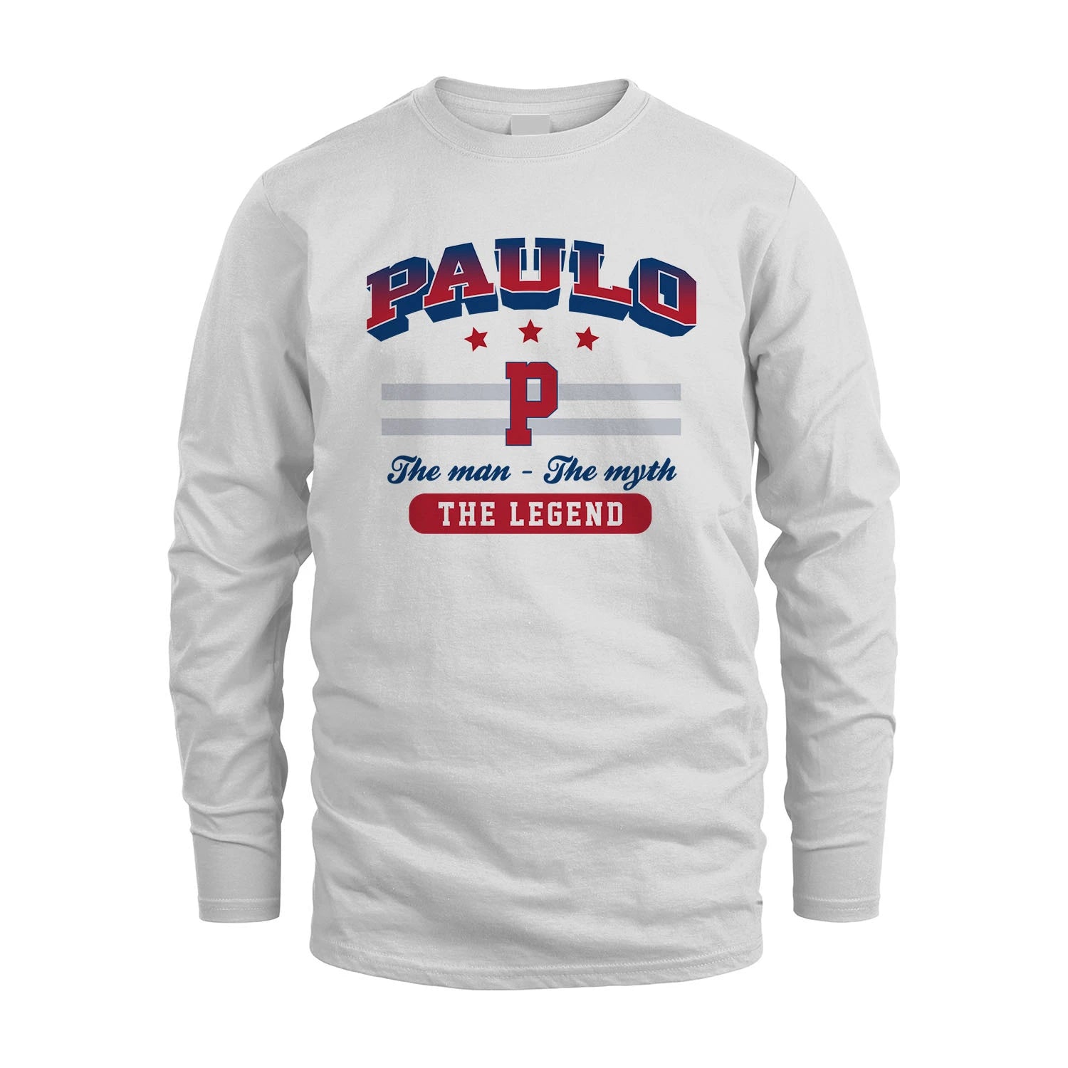 The Man The Myth The Legend With Your Name Shirt PAULO M1-35
