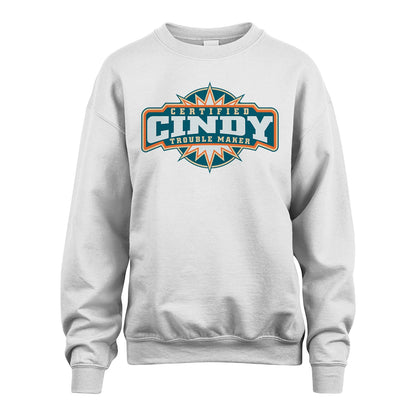 Certified Your Name Trouble Maker Shirt CINDY M1-36