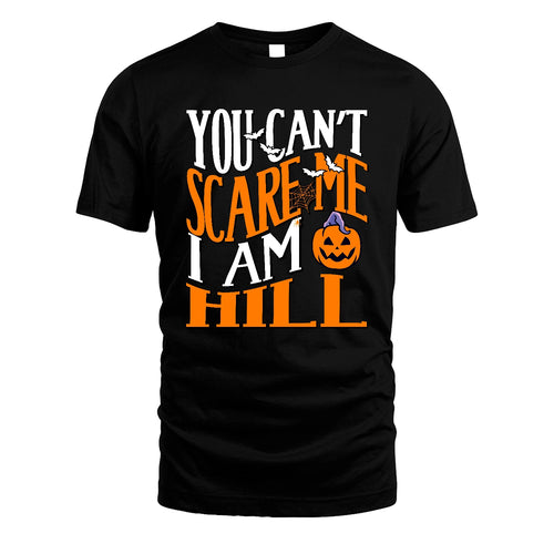 You Can't Scare Me I Am Funny Halloween Shirt HILL M1-45