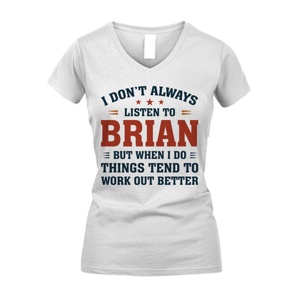 I Don't Always Listen To... BRIAN M1-2