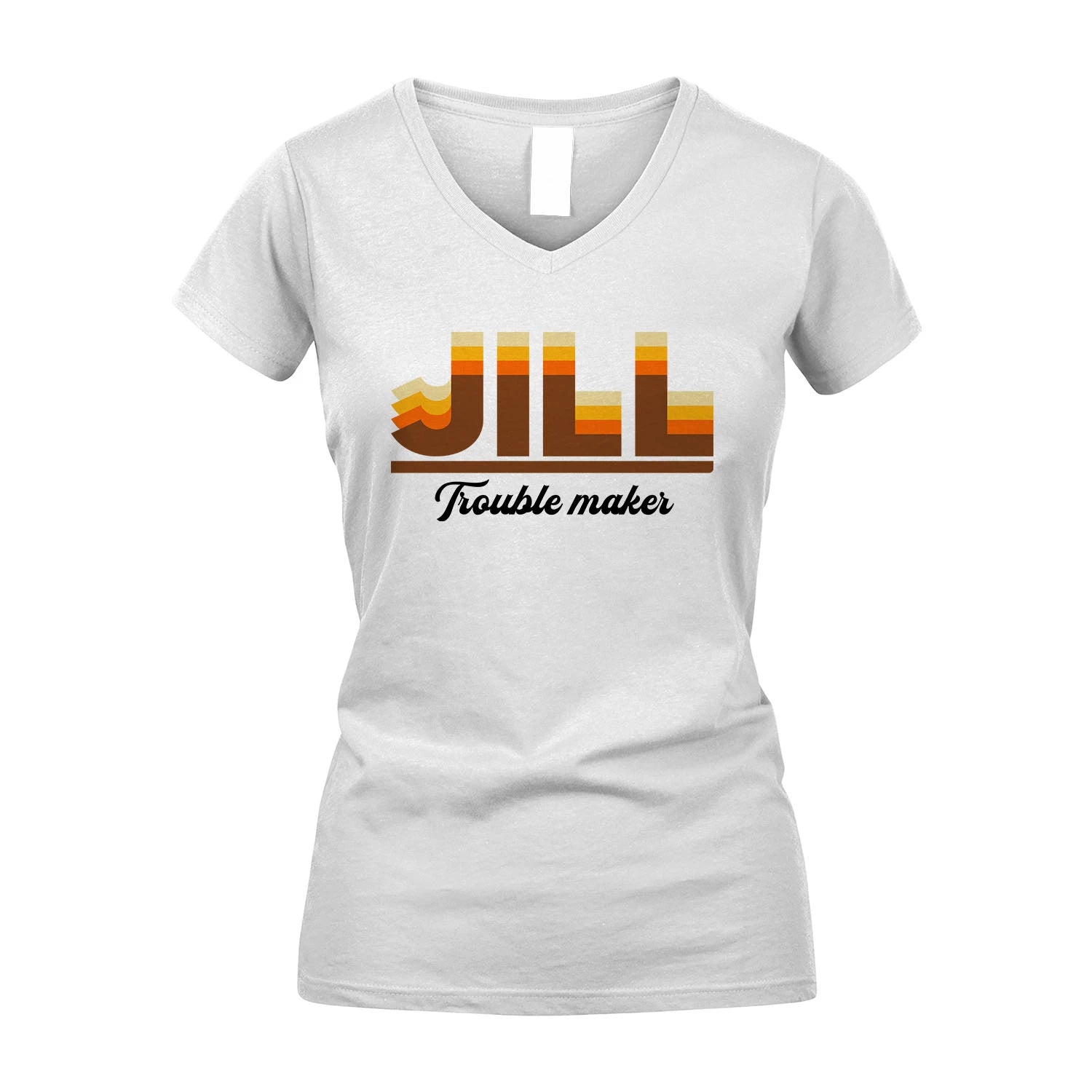 Your Name Trouble Maker Funny Shirt JILL M1-34