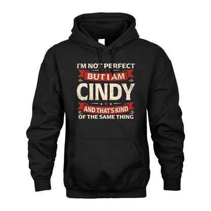 CINDY 13K1-566 I'm Not Perfect But I Am...