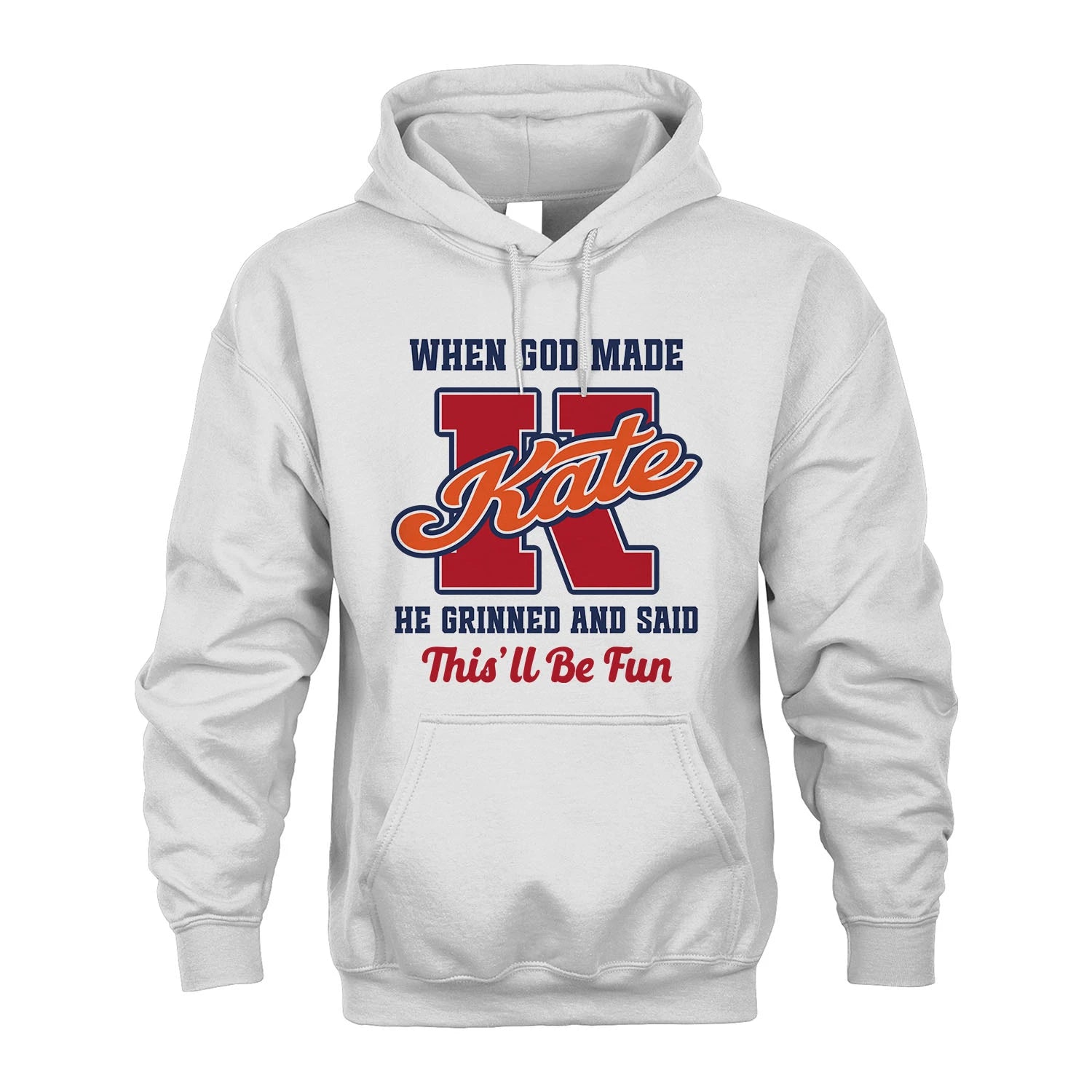God Made Your Name Custom Shirt KATE M1-16