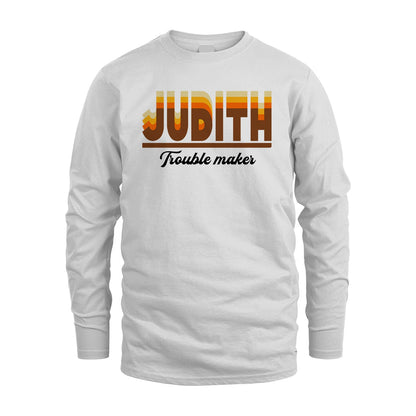 Your Name Trouble Maker Funny Shirt JUDITH M1-34
