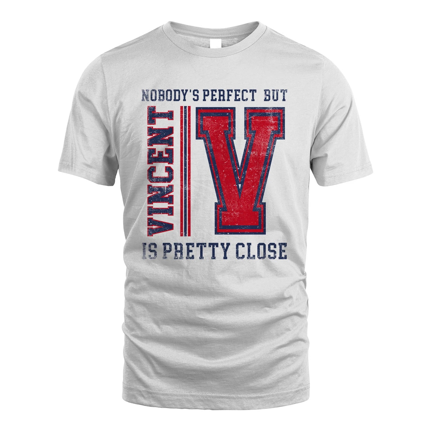 Nobody's Perfect, But Your Name Is Pretty Close VINCENT M1-21