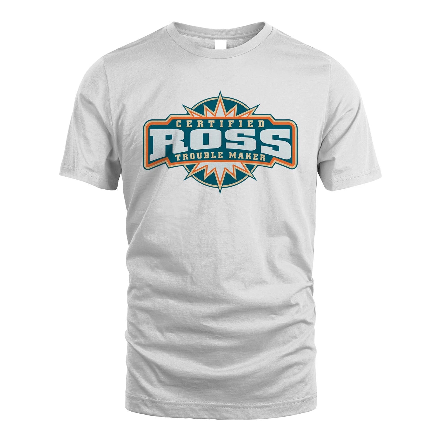 Certified Your Name Trouble Maker Shirt ROSS M1-36