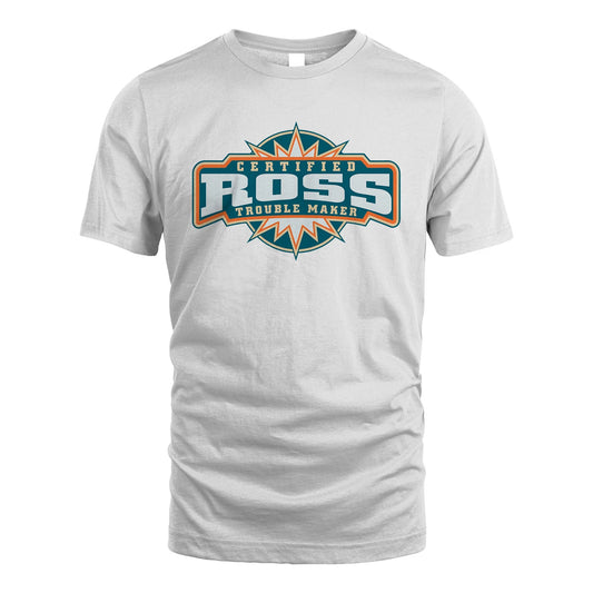 Certified Your Name Trouble Maker Shirt ROSS M1-36