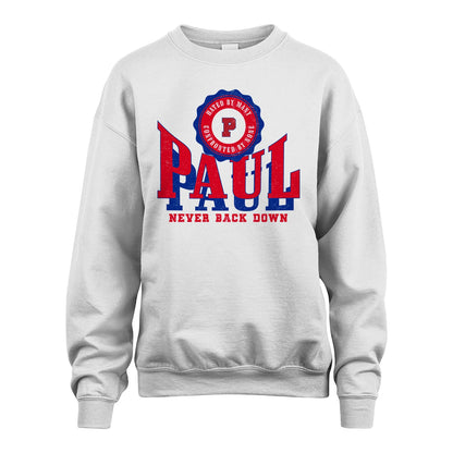 Your Name Never Back Down Shirt PAUL M1-33
