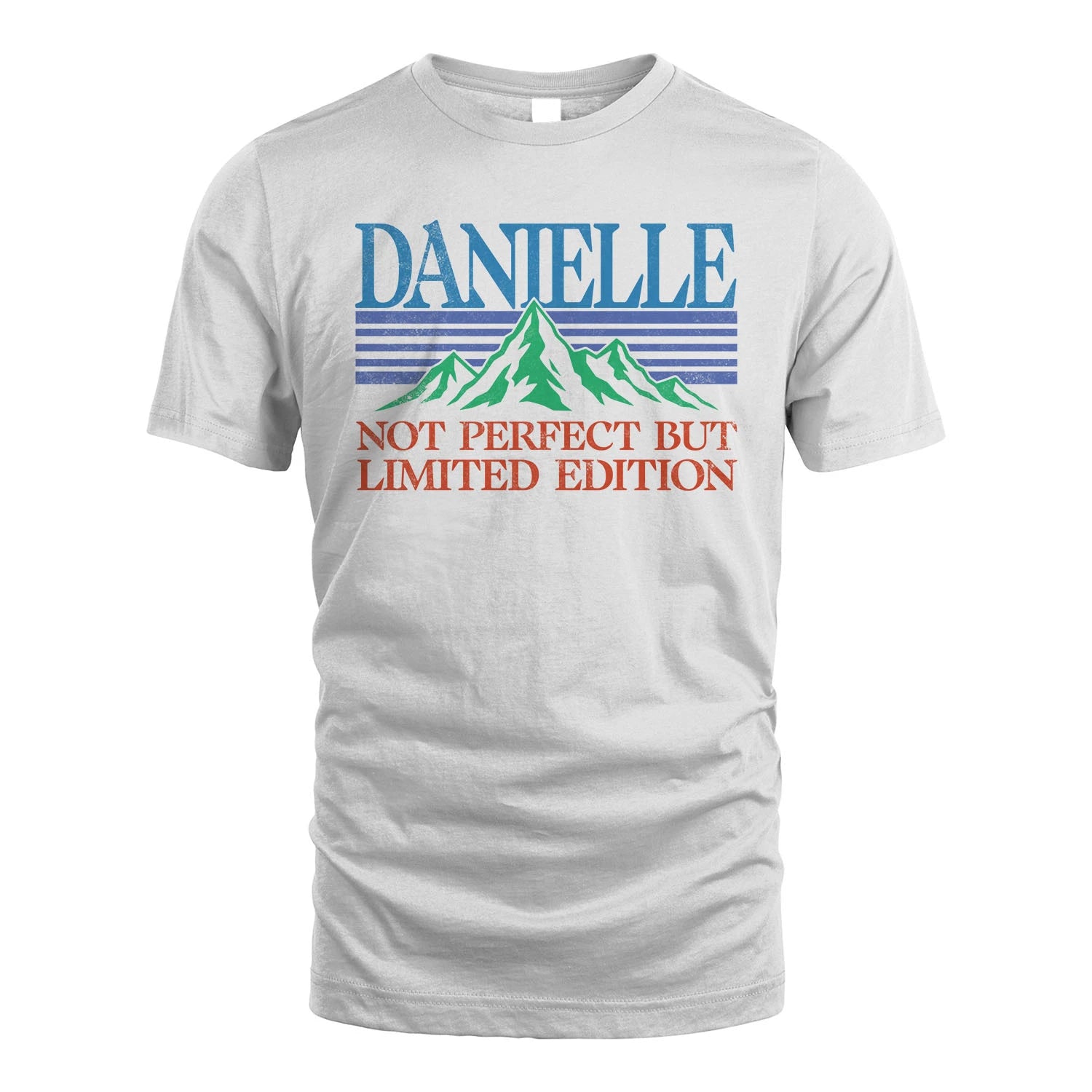 Your Name Not Perfect But Limited Edition Vintage Shirt DANIELLE M1-38