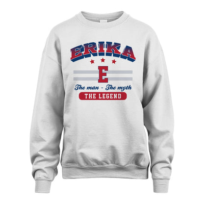The Man The Myth The Legend With Your Name Shirt ERIKA M1-35
