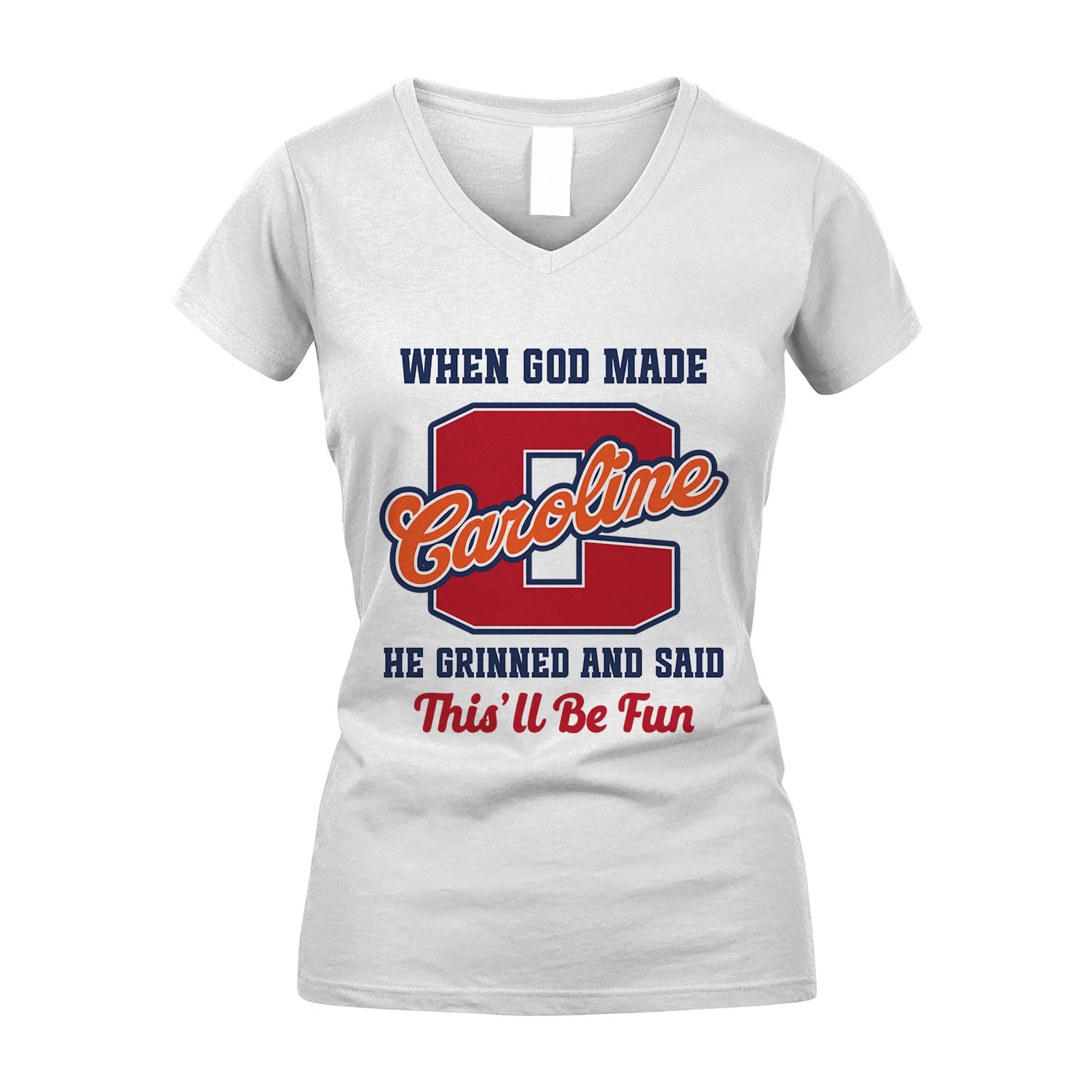 God Made Your Name Custom Shirt CAROLINE M1-16
