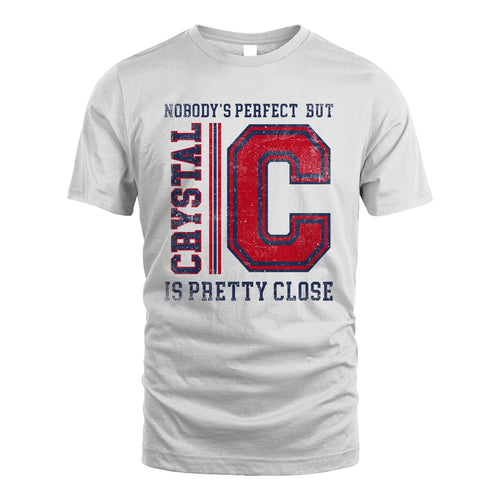 Nobody's Perfect, But Your Name Is Pretty Close CRYSTAL M1-21