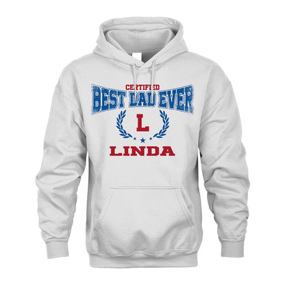 Certified Best Dad Ever Shirt LINDA M1-11