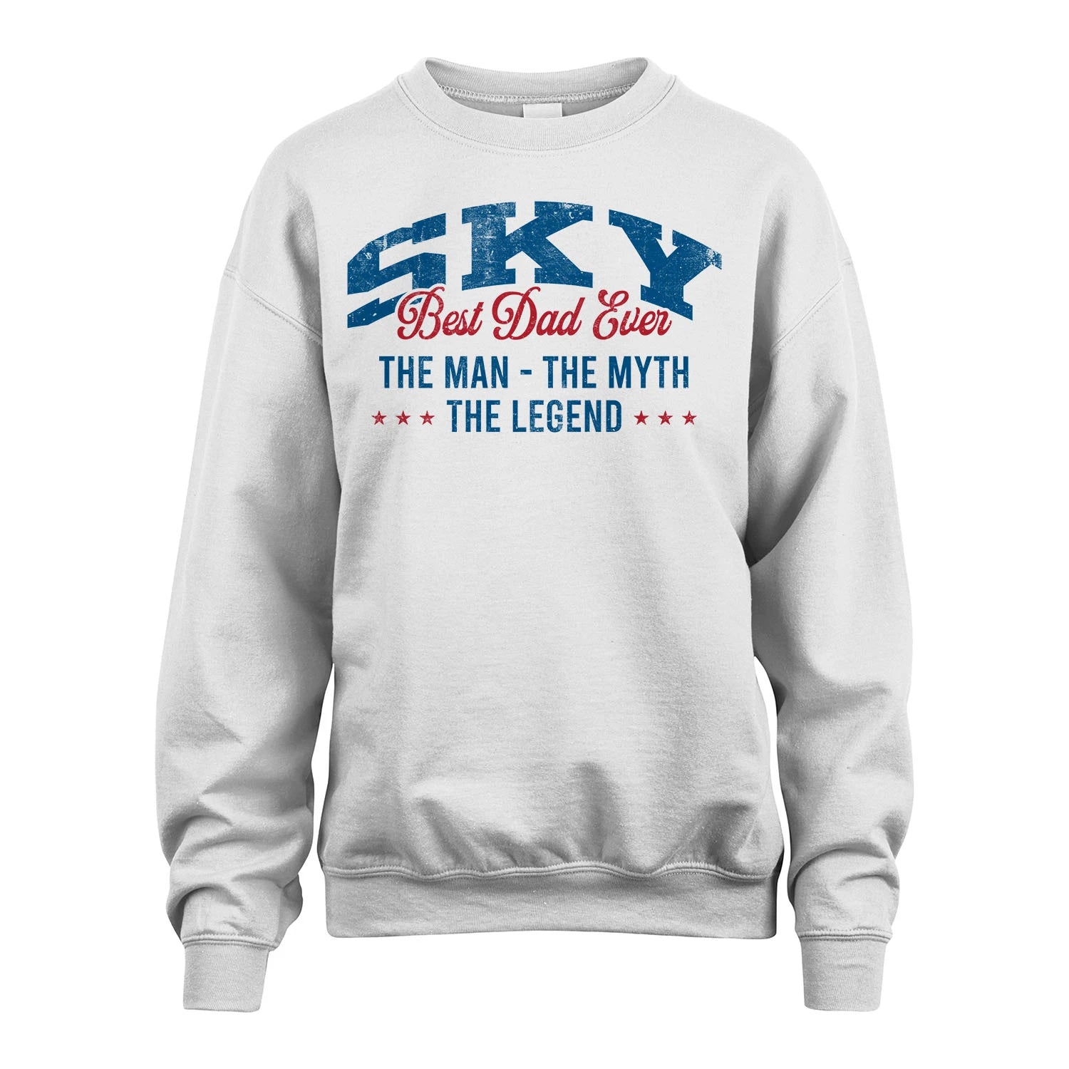 Best Dad Ever The Man The Myth The Legend SKY M1-7