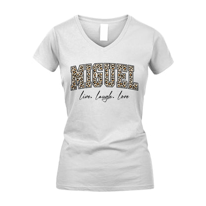 Live Laugh Love Custom Name With Leopard Pattern Shirt MIGUEL M1-13