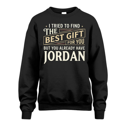 I Tried To Find The Best Gift For You Shirt JORDAN M1-3
