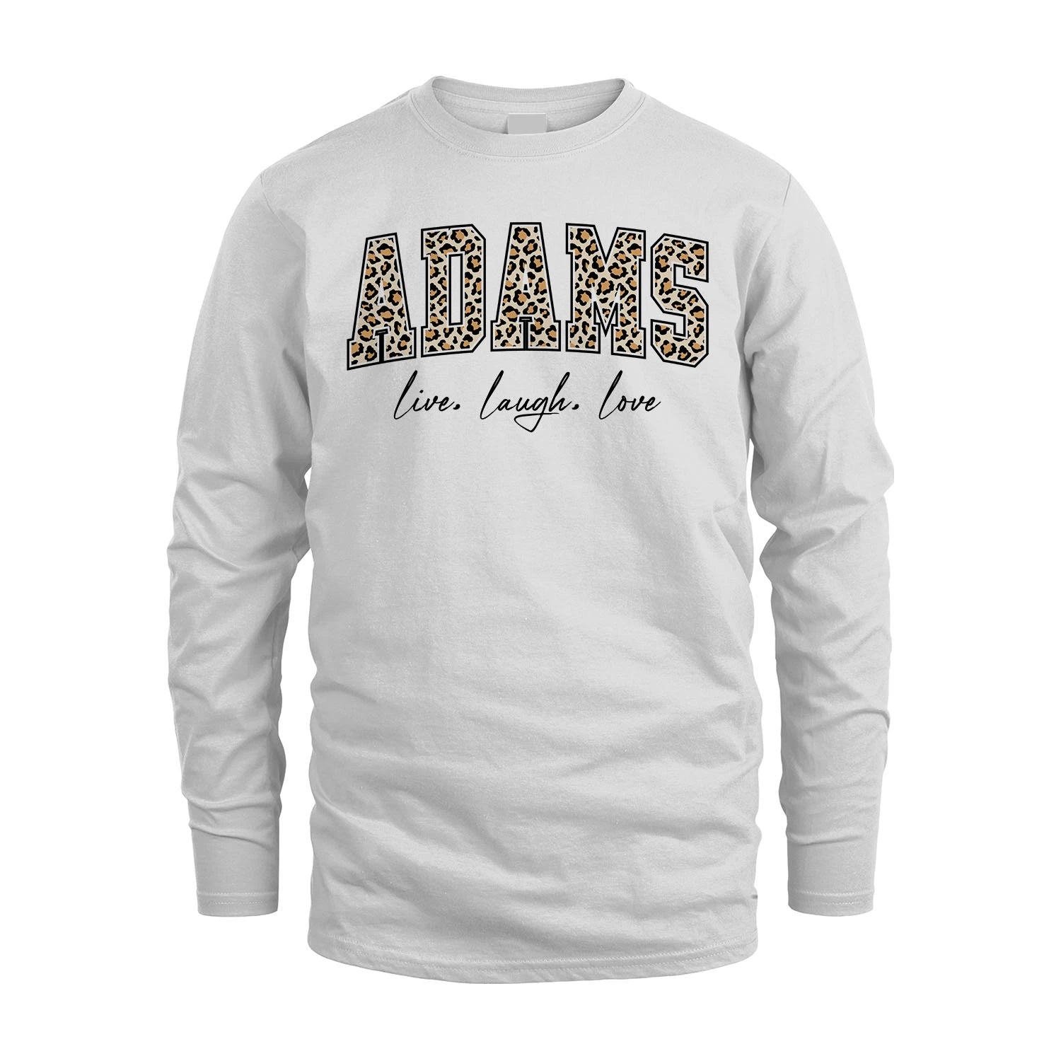 Live Laugh Love Custom Name With Leopard Pattern Shirt ADAMS M1-13