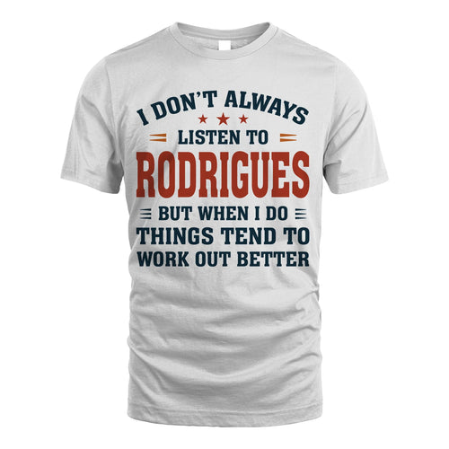 I Don't Always Listen To... RODRIGUES M1-2