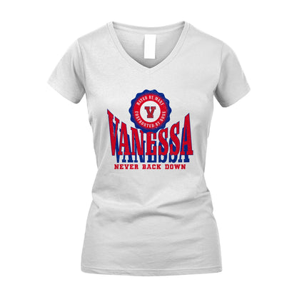 Your Name Never Back Down Shirt VANESSA M1-33