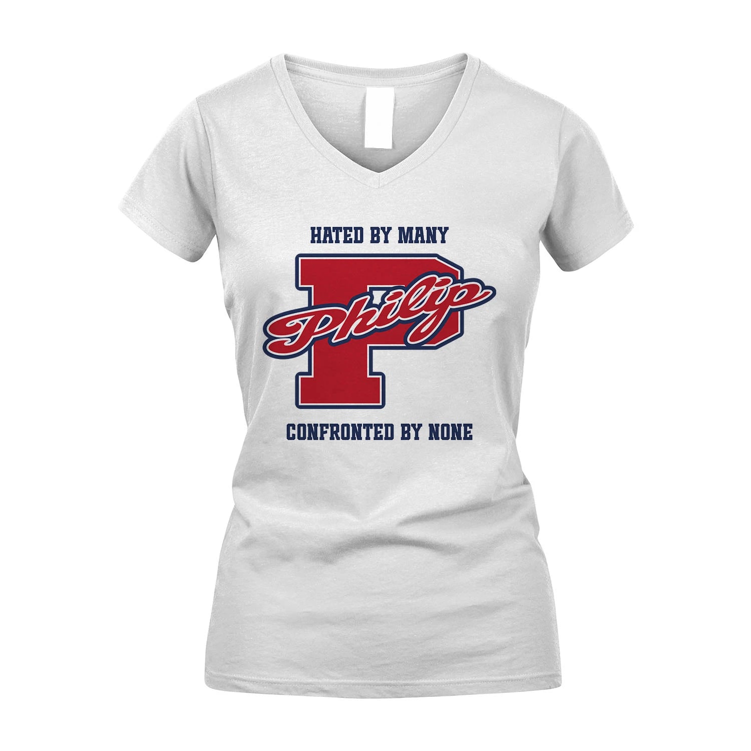 Hated By Many Confronted By None Personalized Name Shirt PHILIP M1-8