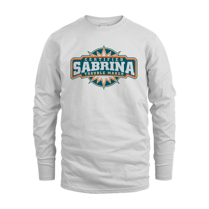 Certified Your Name Trouble Maker Shirt SABRINA M1-36