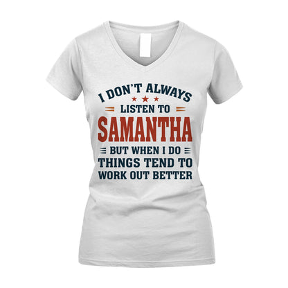 I Don't Always Listen To... SAMANTHA M1-2