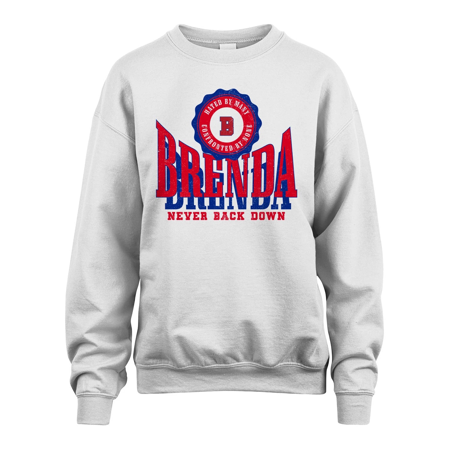 Your Name Never Back Down Shirt BRENDA M1-33