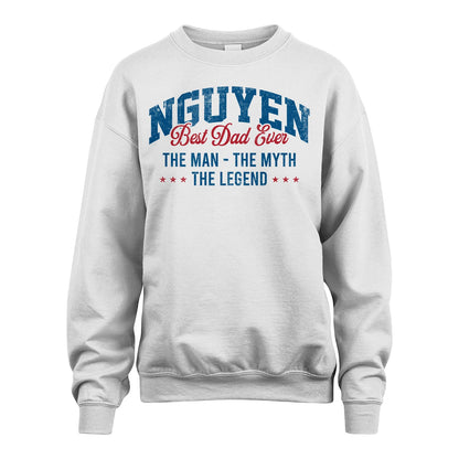 Best Dad Ever The Man The Myth The Legend NGUYEN M1-7