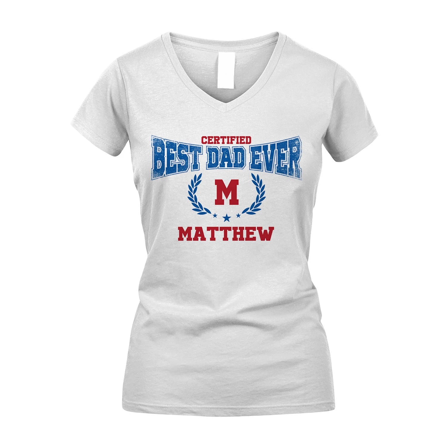 Certified Best Dad Ever Shirt MATTHEW M1-11
